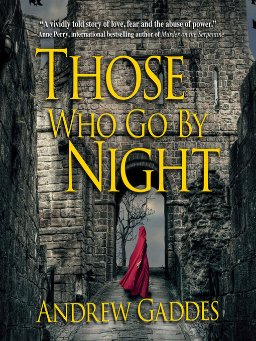 Title details for Those Who Go by Night by Andrew Gaddes - Available